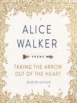 cover image of Taking the Arrow Out of the Heart